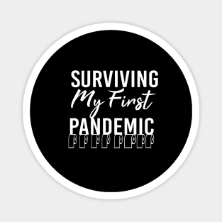 surviving my first pandemic Gift Magnet